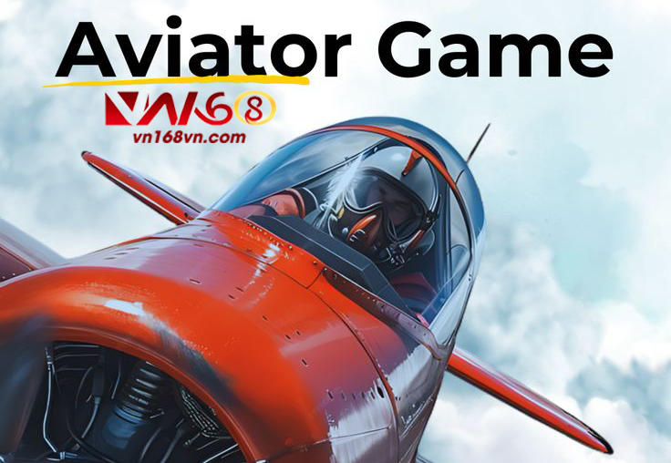 Cach-Choi-Aviator-Apps-Tren-VN168-Huong-Dan-Chi-Tiet